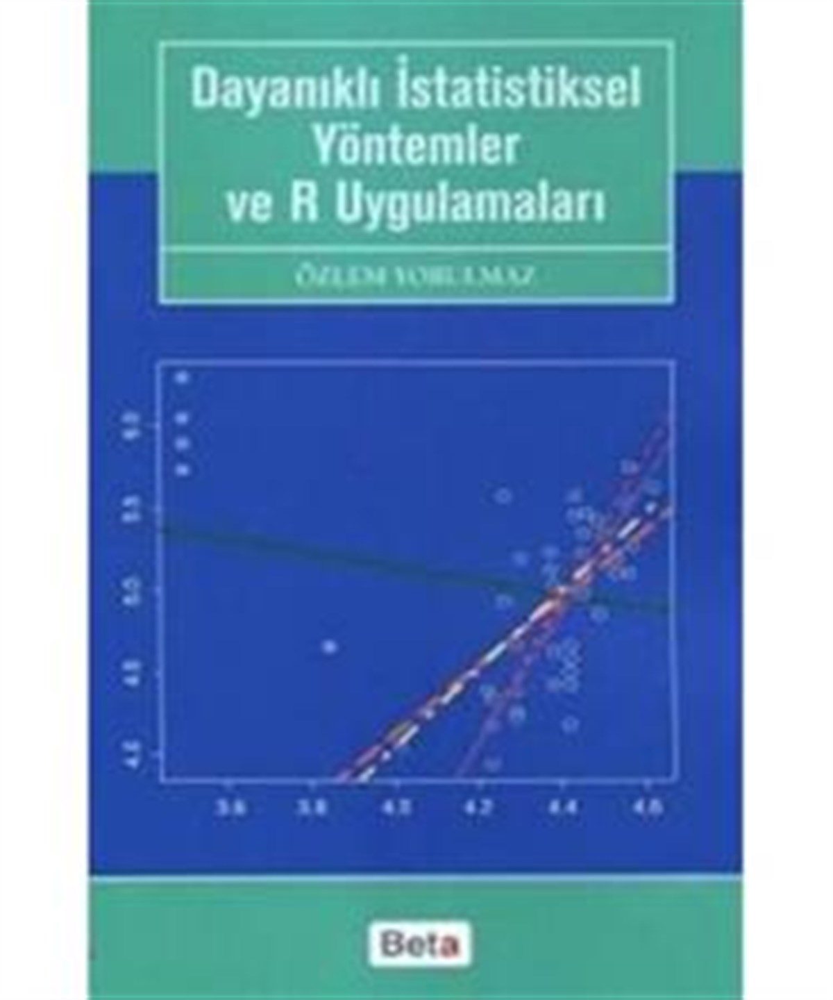 Dayanıklı İstatistiksel Yöntemler ve R Uygulamaları