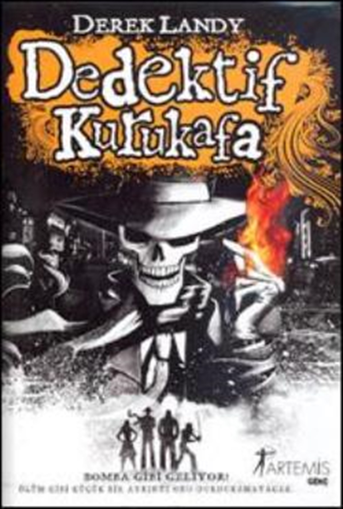 Dedektif Kurukafa - Bomba Gibi Geliyor - Ciltli