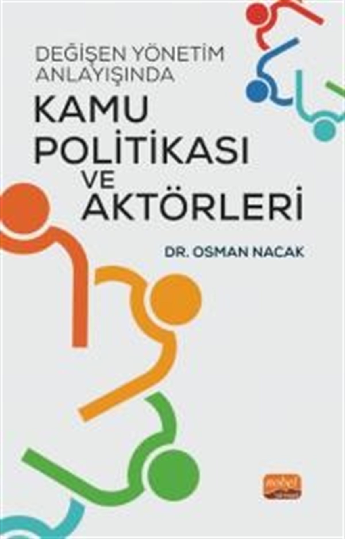 Değişen Yönetim Anlayışında Kamu PolitikasıI Ve Aktörleri