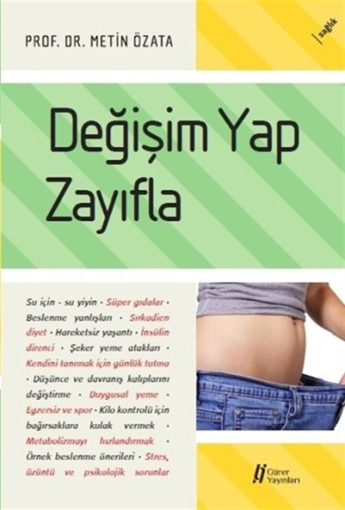 Değişim Yap Zayıfla