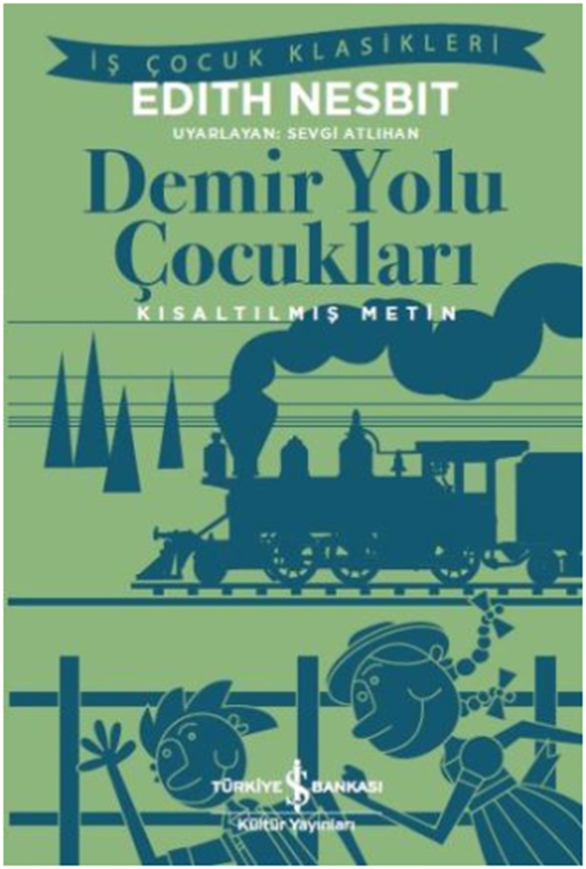 Demir Yolu Çocukları (Kısaltılmış Metin)