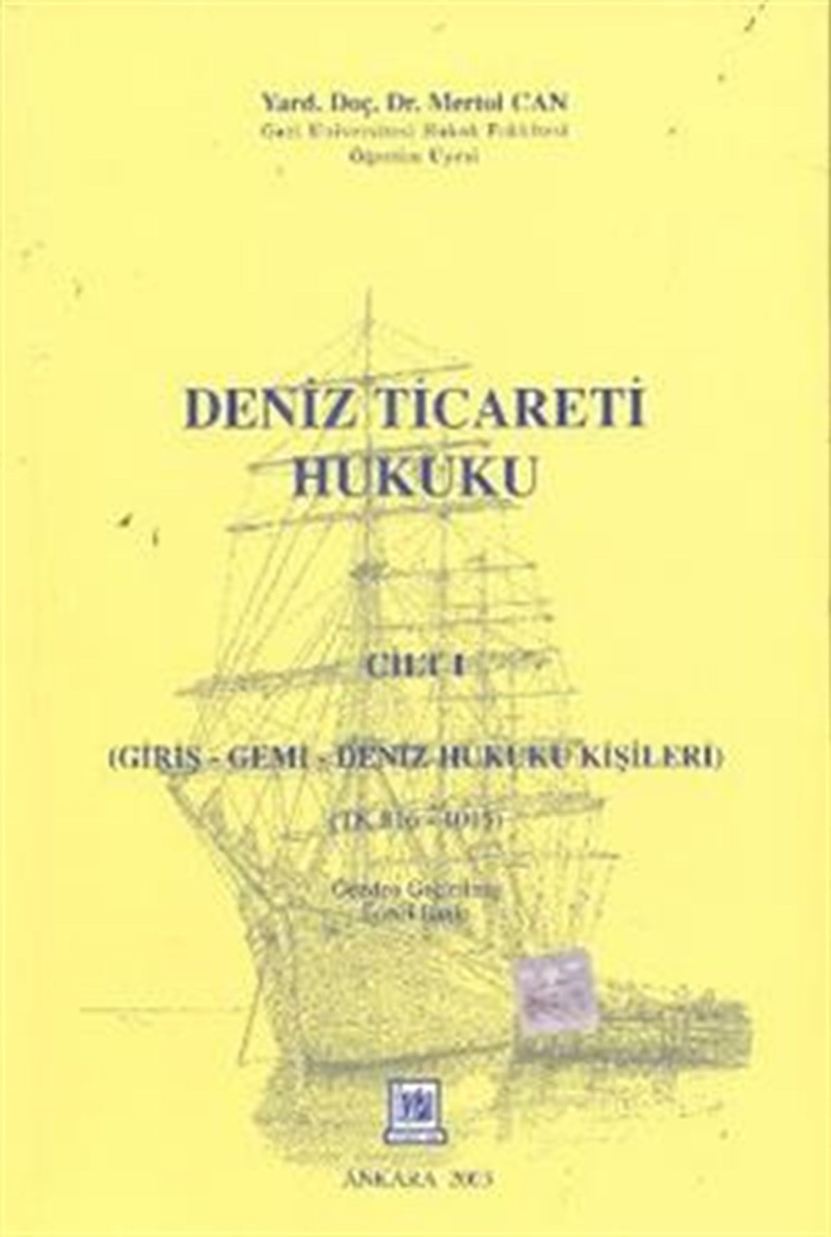 Deniz Ticareti Hukuku Cilt: 1