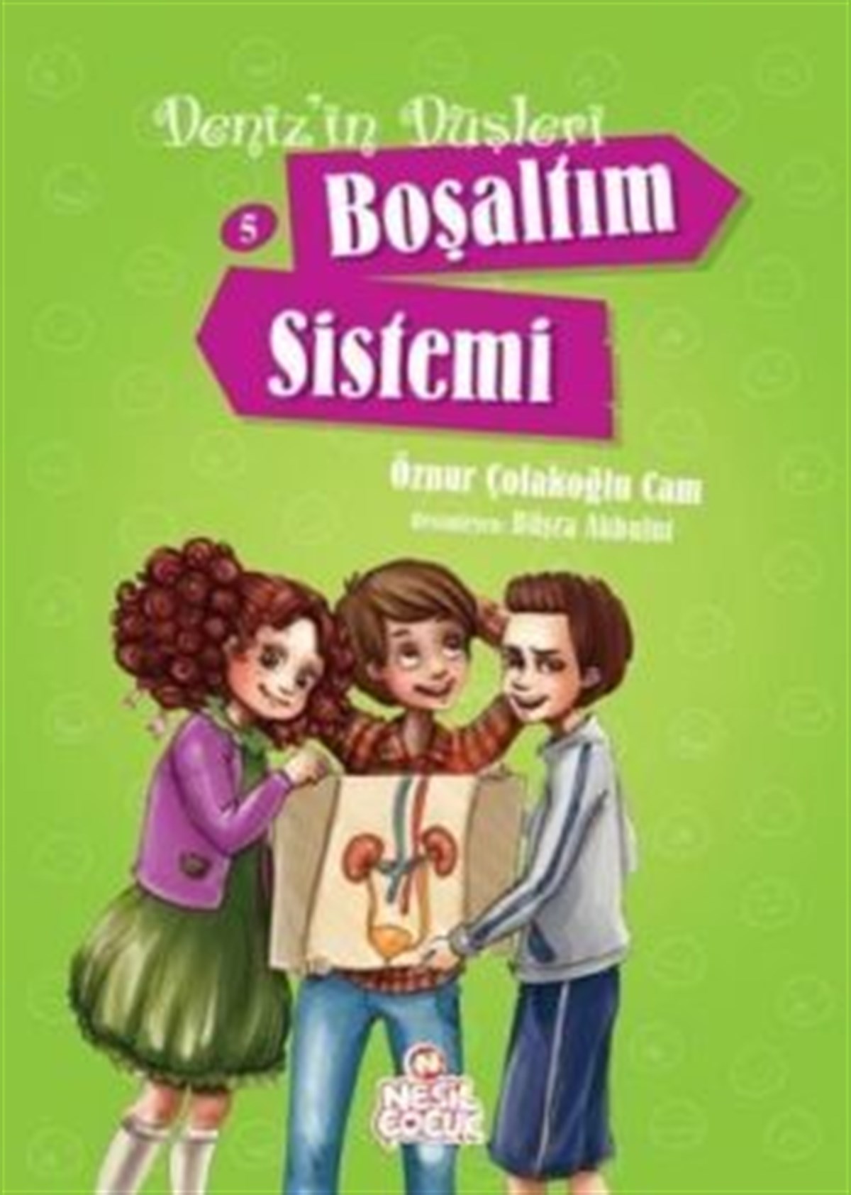 Deniz'in Düşleri 5: Boşaltım Sistemi