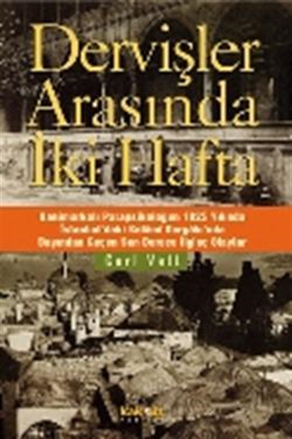Dervişler Arasında İki Hafta