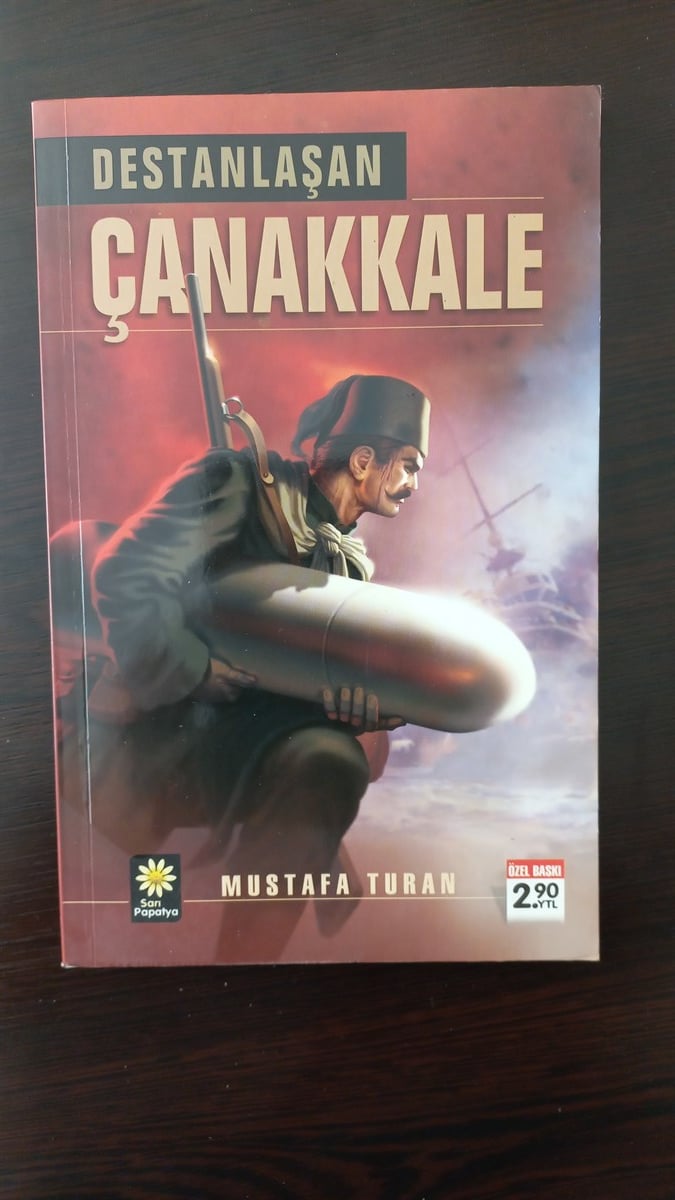 Destanlaşan Çanakkale - (SAHAF) , Mustafa Turan , Kitap Müptelası - Sahaf , 2453328823294 ,