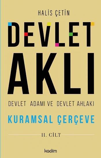Devlet Aklı, Devlet Adamı ve Devlet Ahlakı 2. Cilt