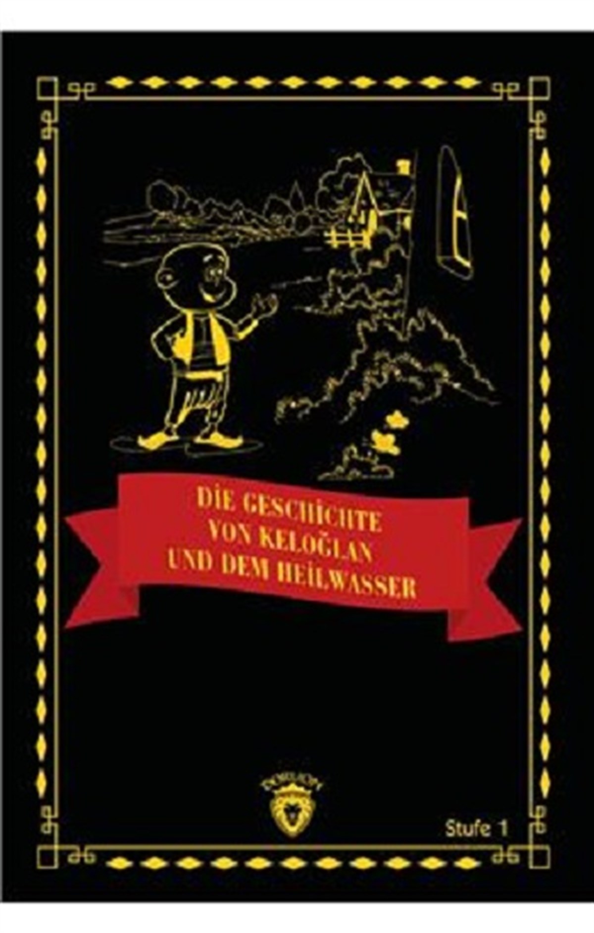 Die Geschichte von Keloğlan und dem Heilwasser Stufe 1