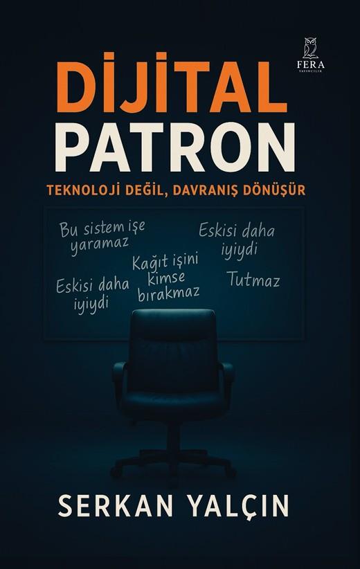 Dijital Patron , Serkan Yalçın , Fera Yayıncılık , 9786259391731 ,