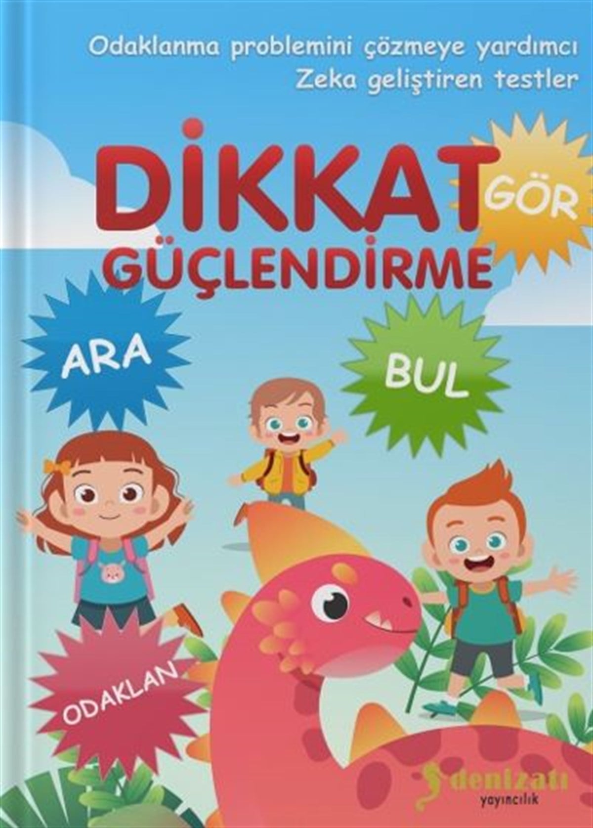 Dikkat Güçlendirme , Nail Çiftçi , Denizatı Yayıncılık , 9786057430120 ,