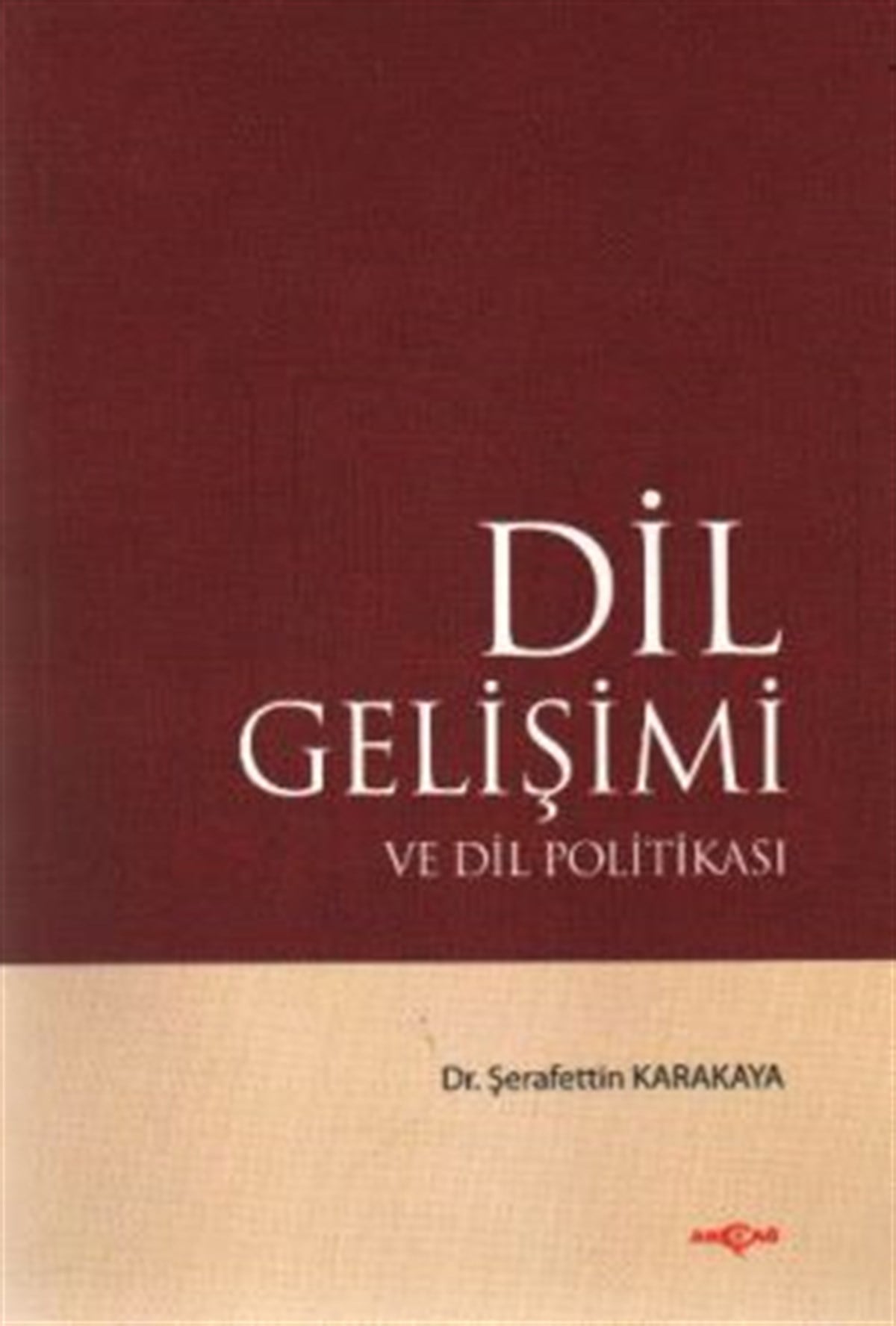 Dil Gelişimi ve Dil Politikası