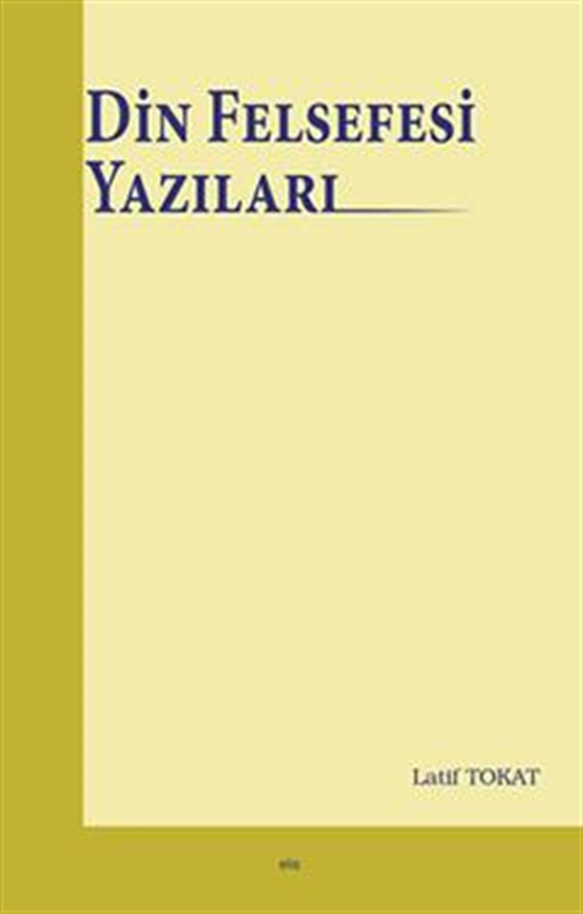 Din Felsefesi Yazıları