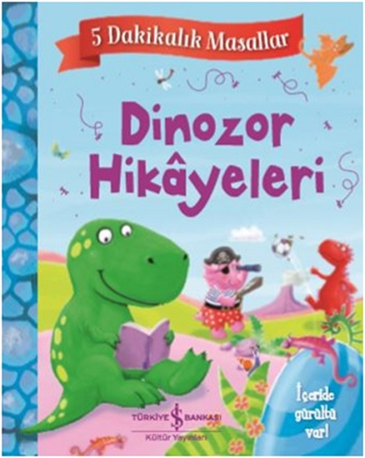 Dinazor Hikkayeleri ; 5 Dakikalık Masallar (Ciltli)