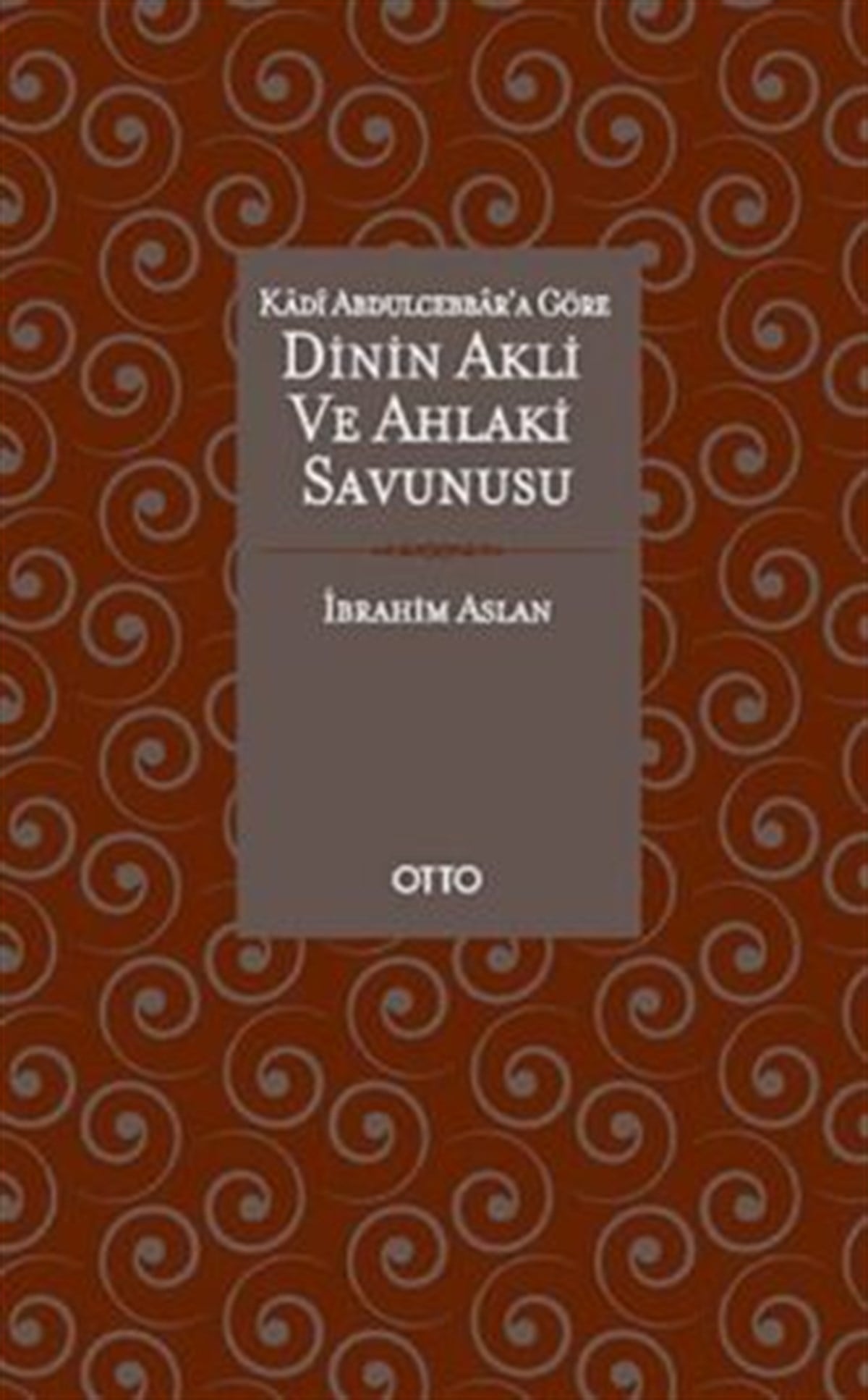 Dinin Akli ve Ahlaki Savunusu ( Ciltli )