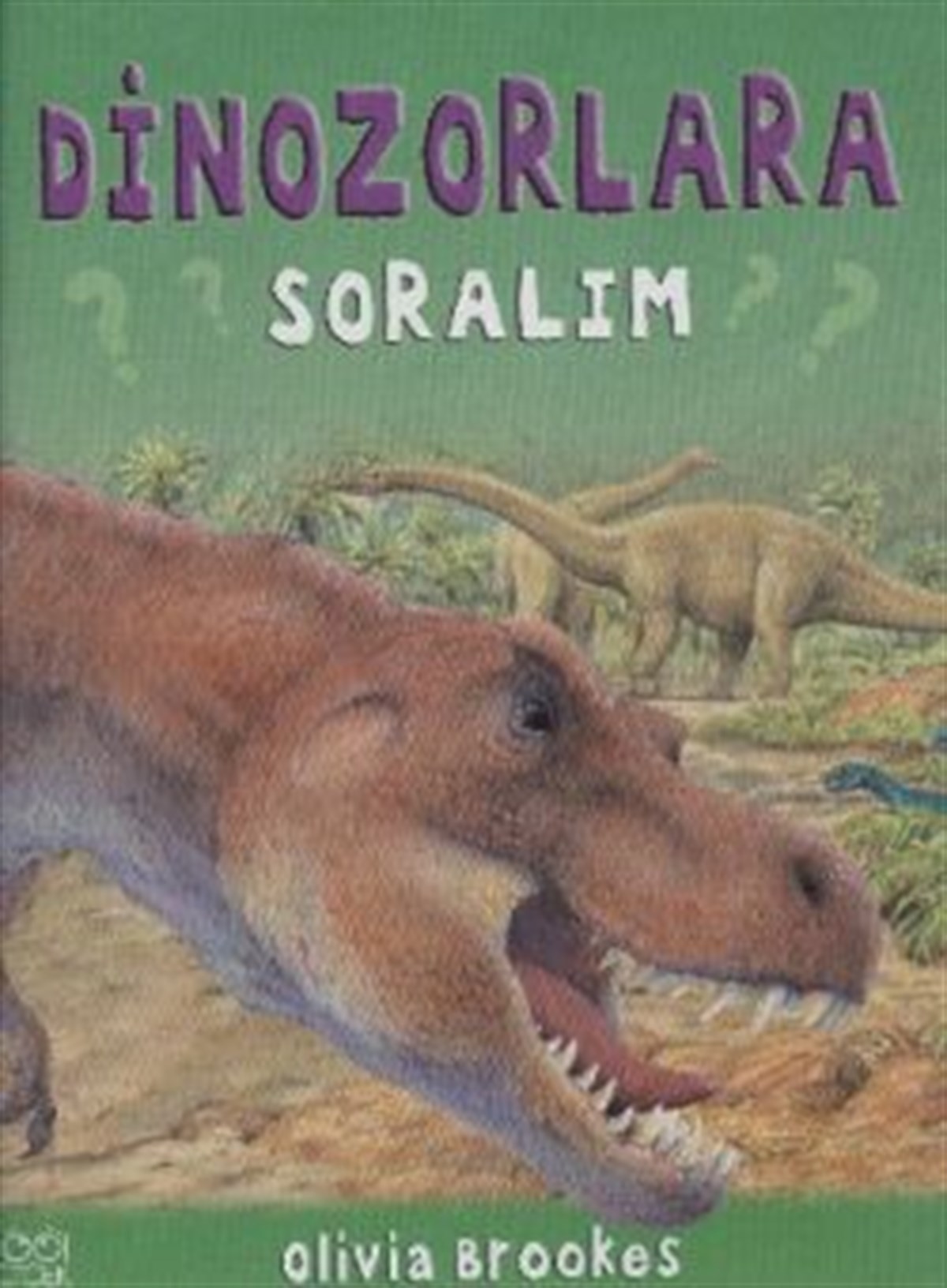 Dinozorlara Soralım