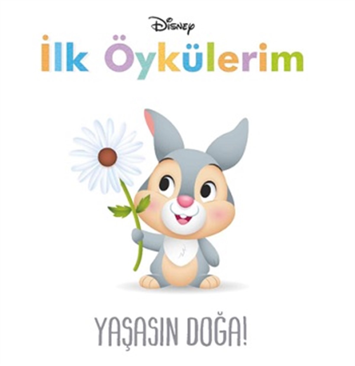 Disney İlk Öykülerim - Yaşasın Doğa