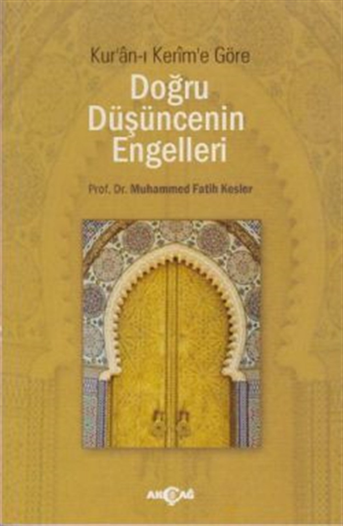 Doğru Düşüncenin Engelleri