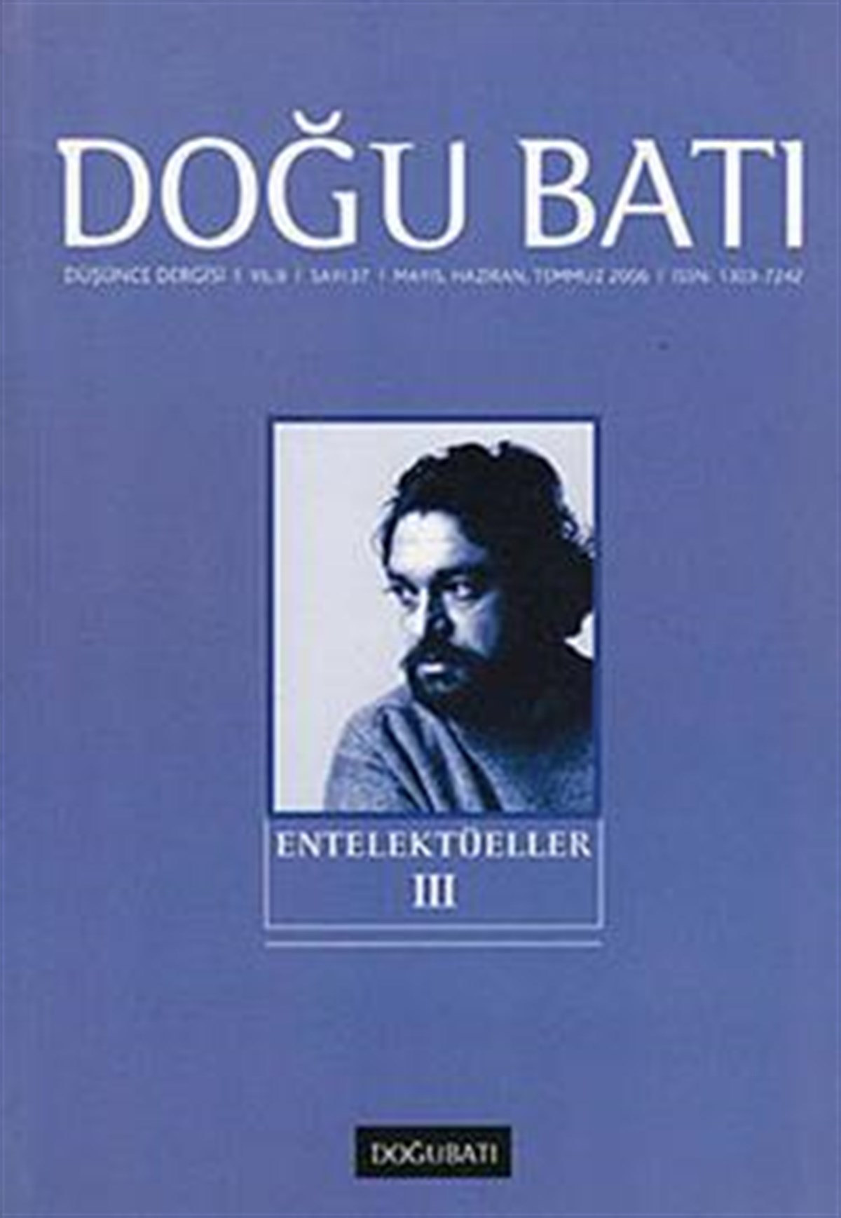 Doğu Batı Düşünce Dergisi Sayı: 37 Entelektüeller 3