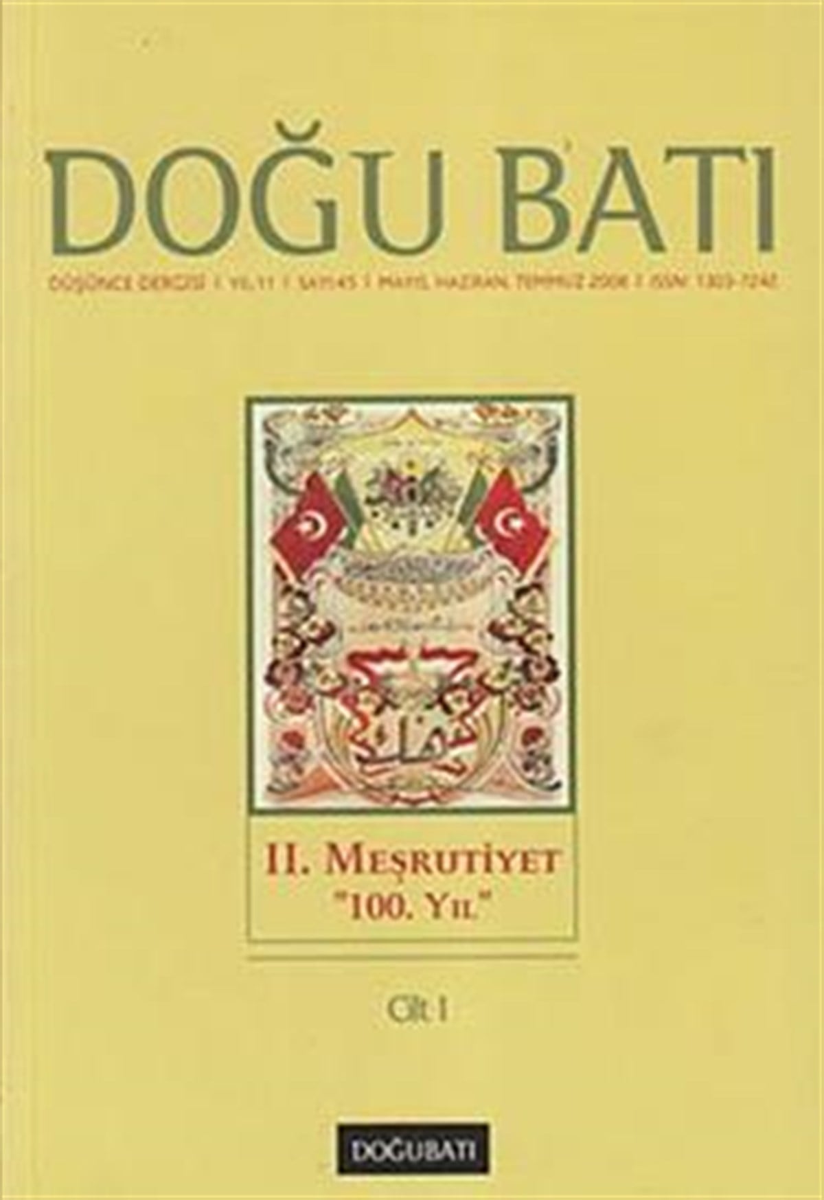 Doğu Batı Düşünce Dergisi Sayı: 45 2. Meşrutiyet 