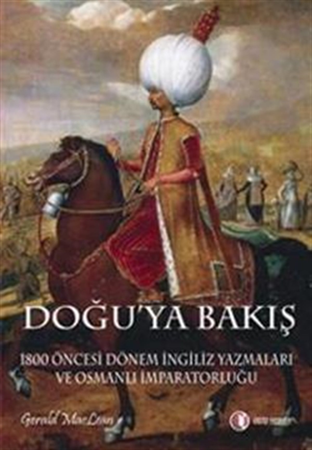 Doğu’ya Bakış