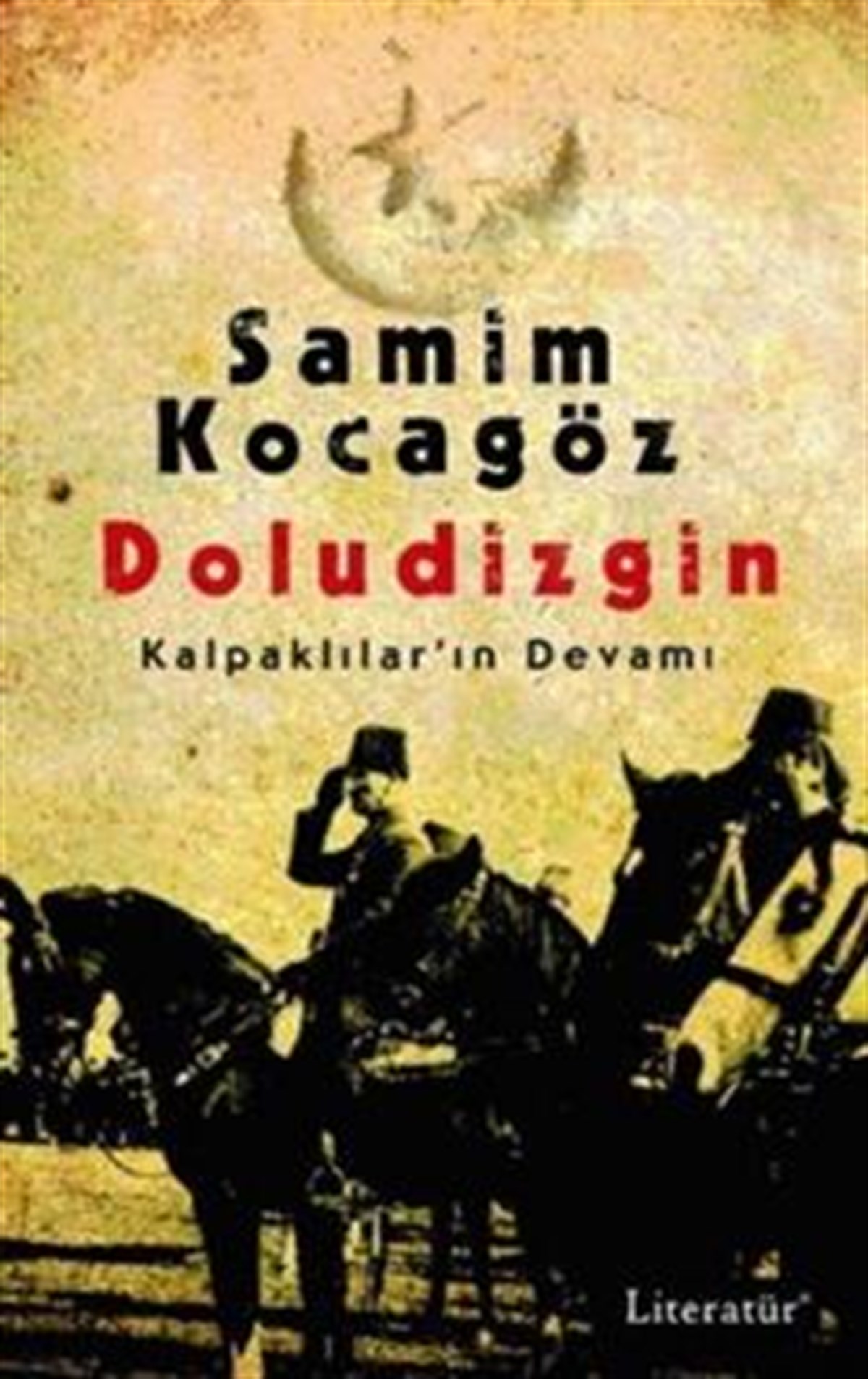 Doludizgin (Kalpaklılar'ın Devamı)