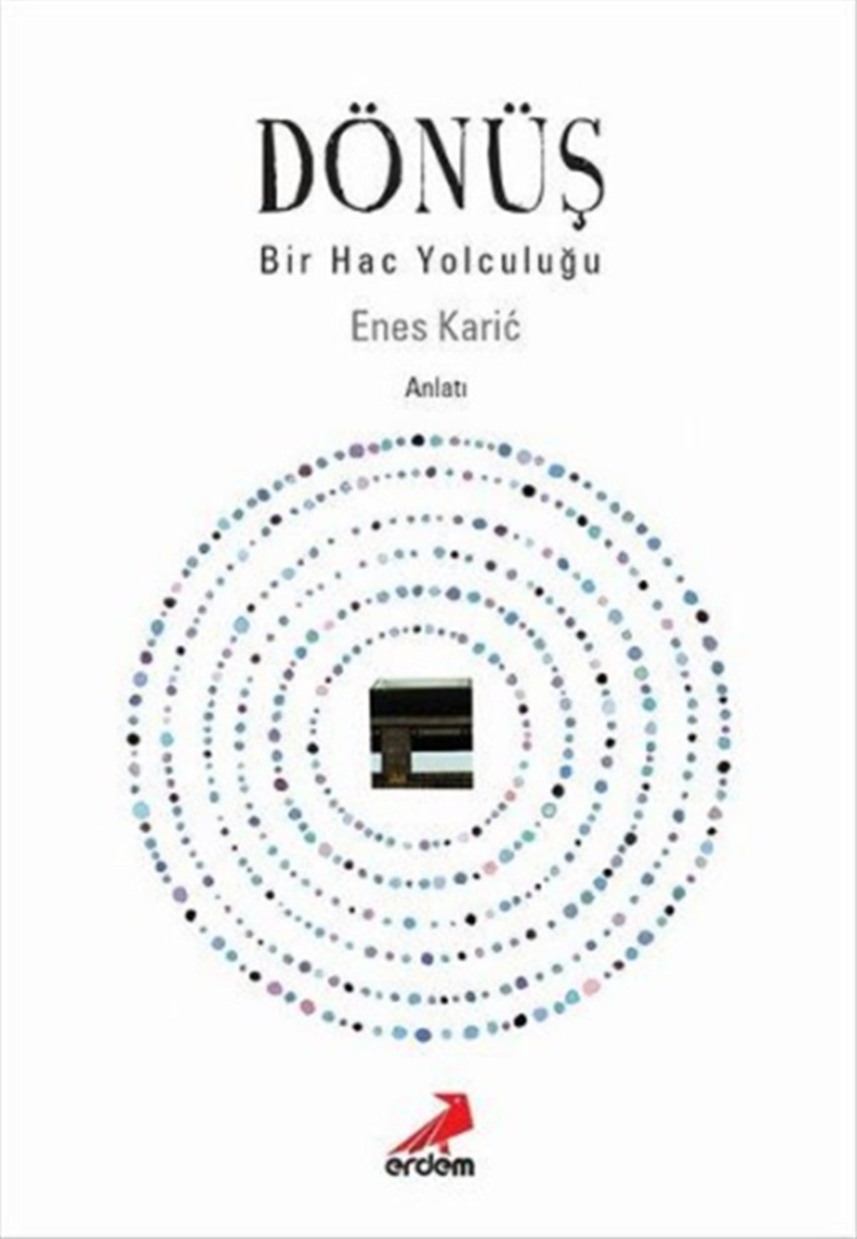Dönüş - Bir Hac Yolculuğu