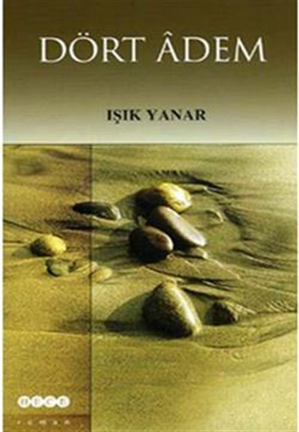 Dört Adem - Işık Yanar