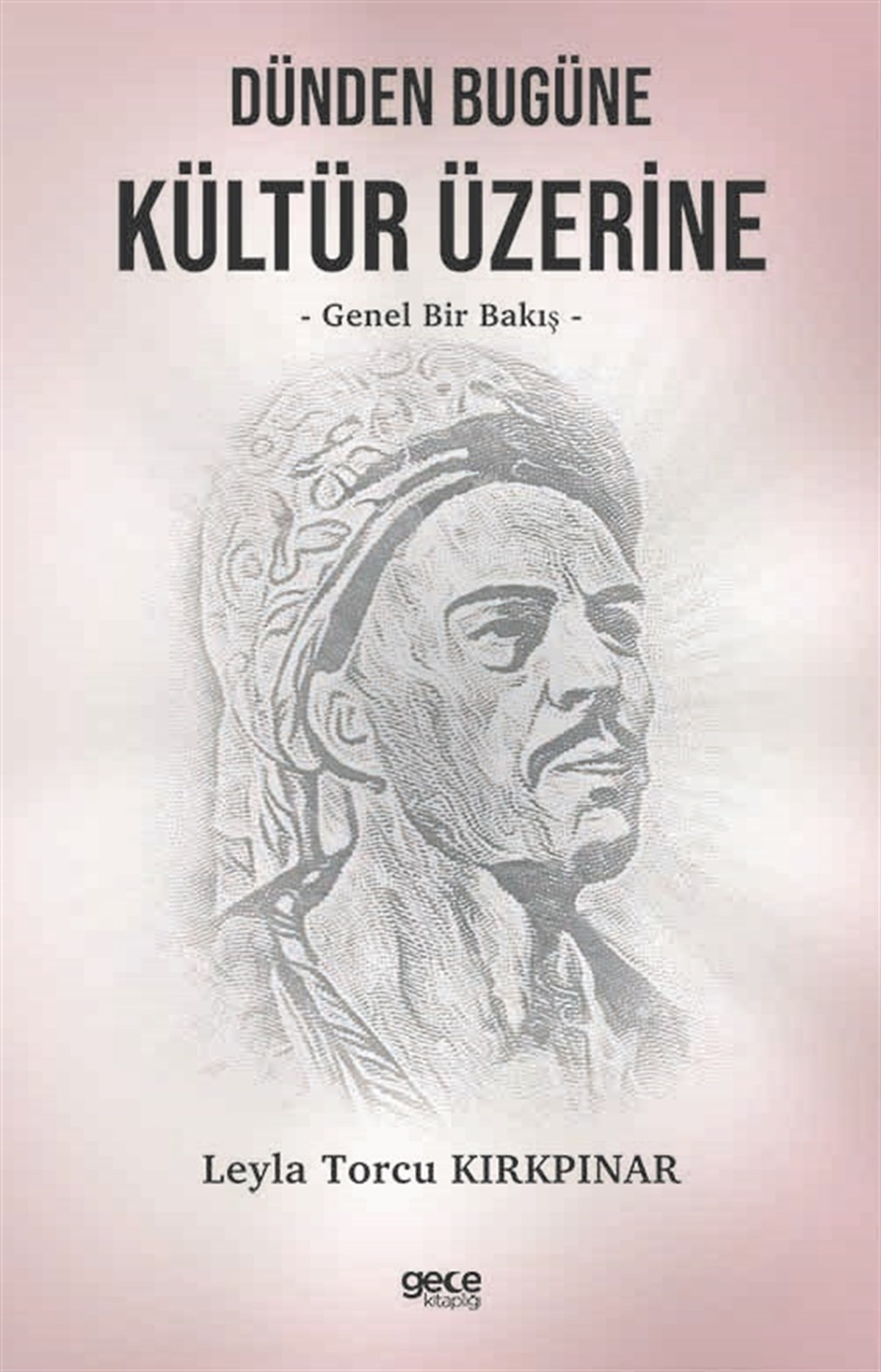 Dünden Bugüne Kültür Üzerine