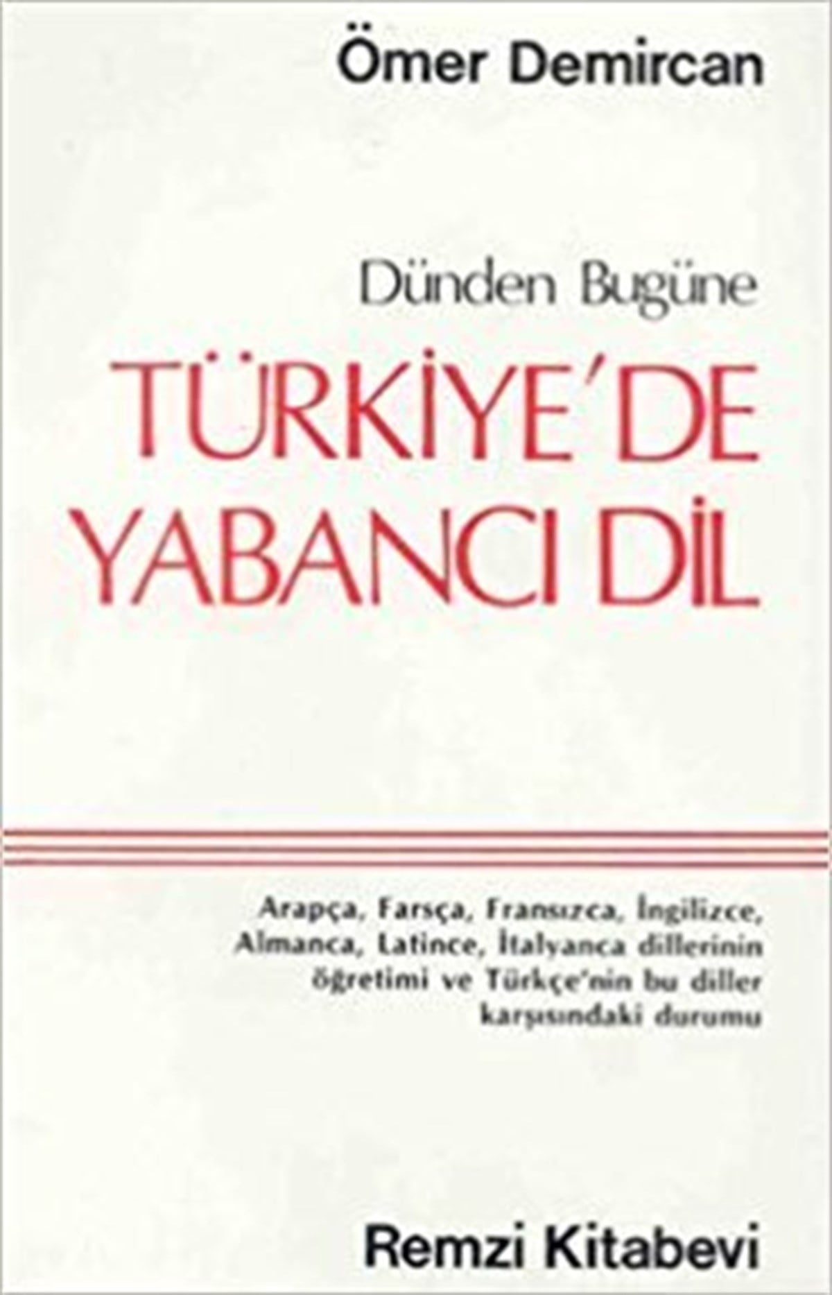 Dünden Bugüne Türkiye’de Yabancı Dil