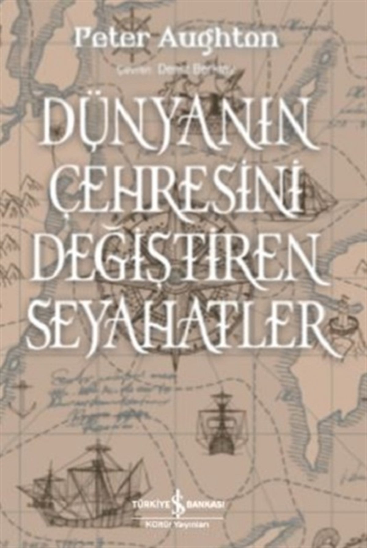 Dünyanın Çehresini Değiştiren Seyahatler