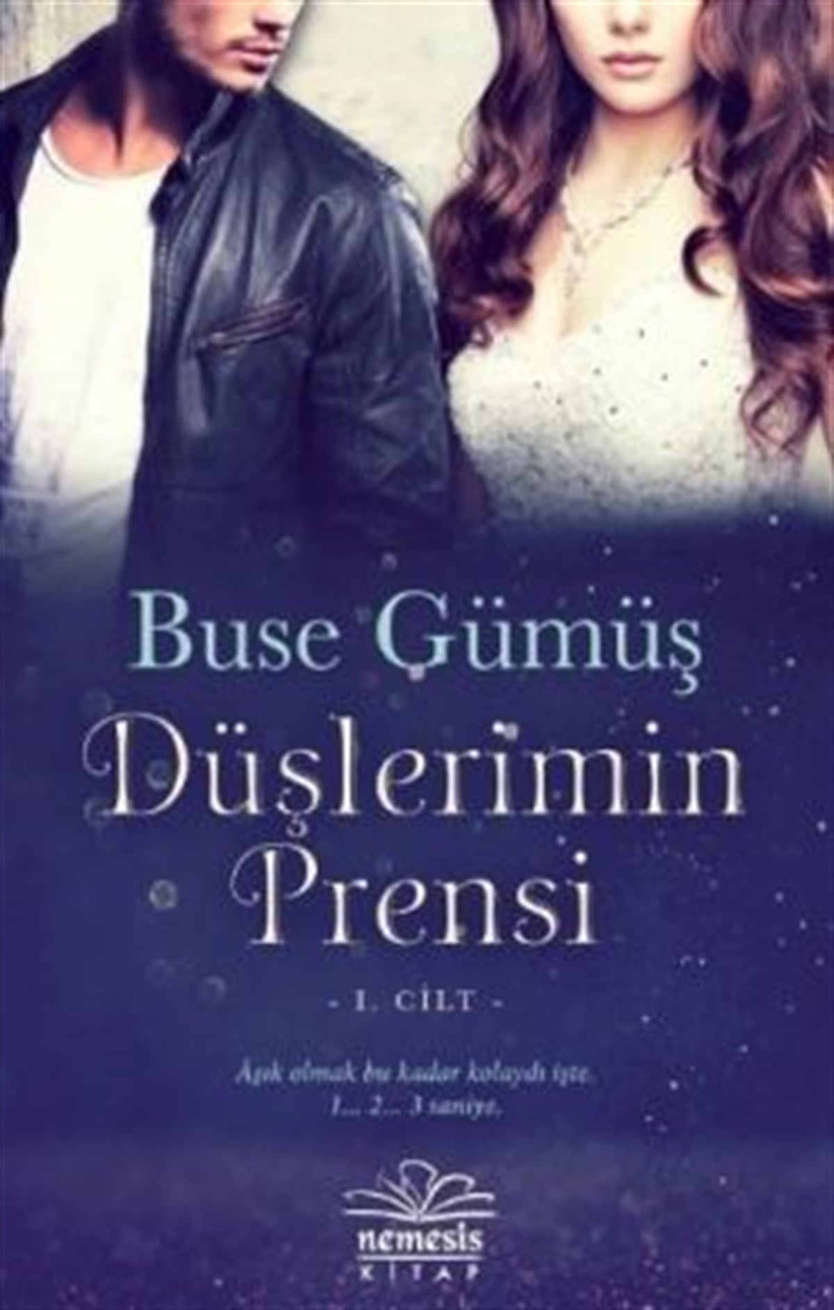 Düşlerimin Prensi 1. Cilt