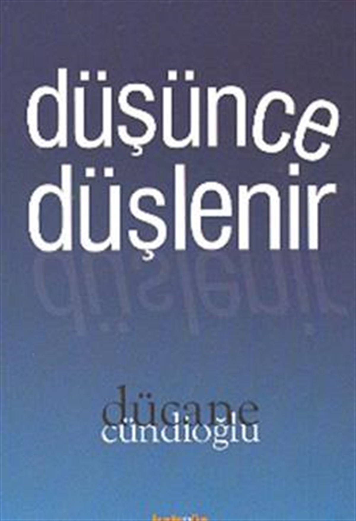 Düşünce Düşlenir