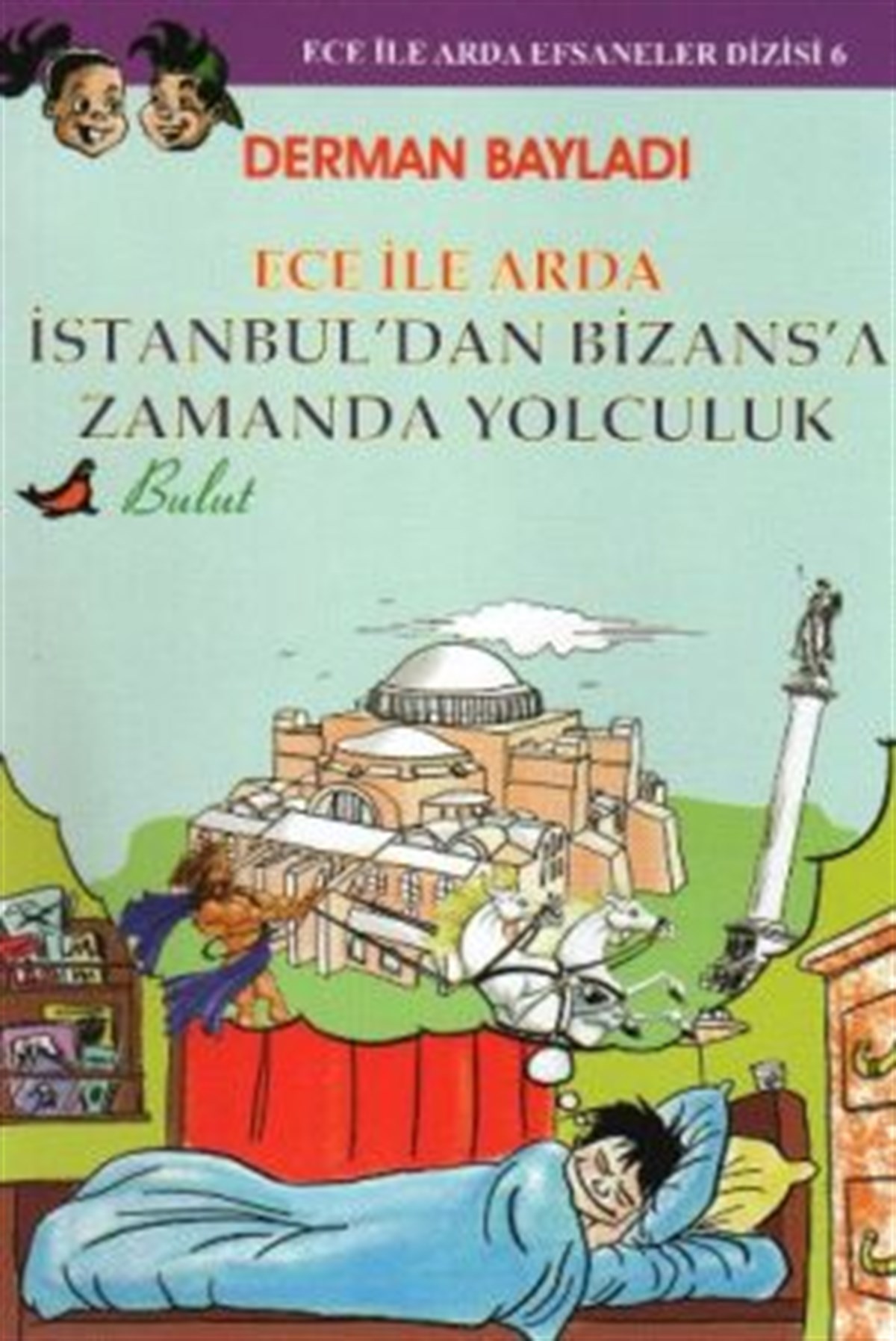 Ece ile Arda  İstanbul’dan Bizans’a Zamanda Yolculuk