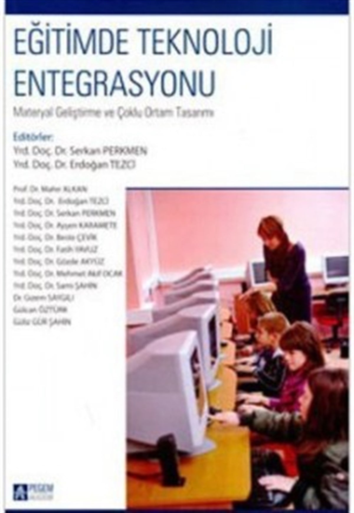 Eğitimde Teknoloji Entegrasyonu