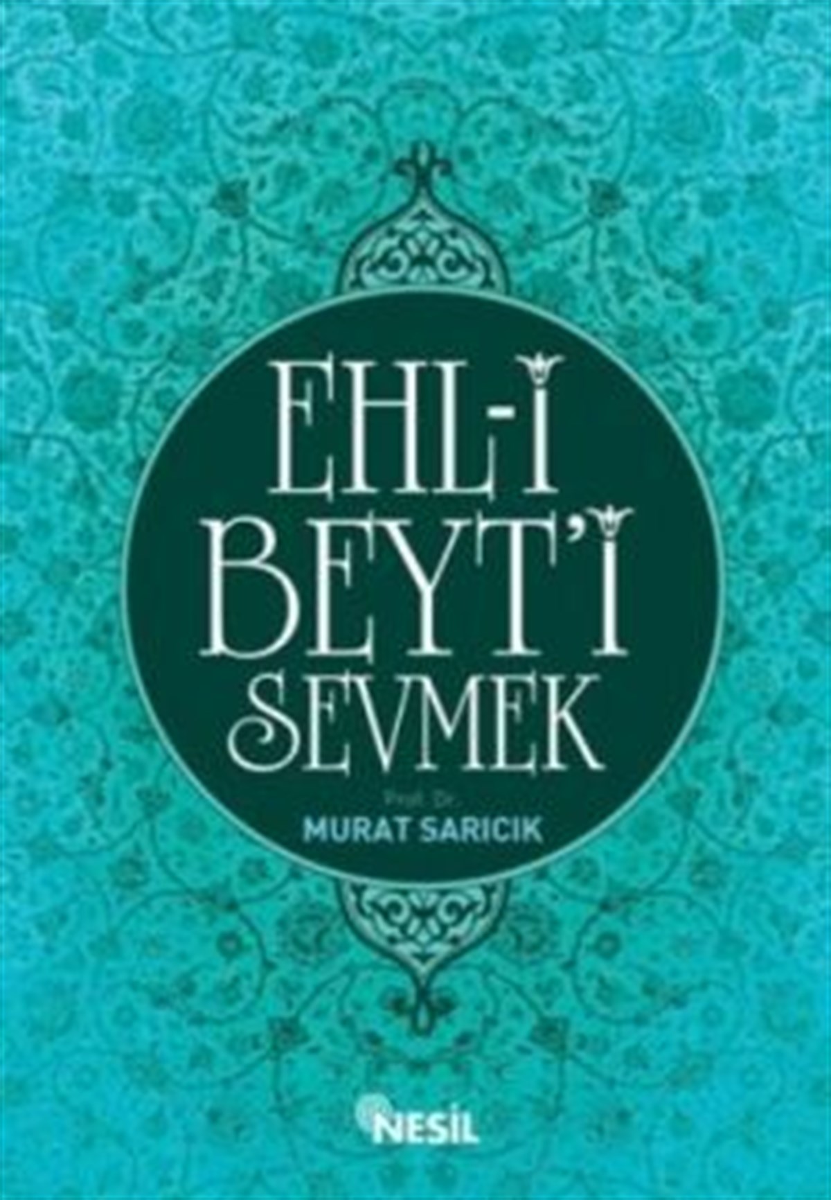 Ehl-i Beyt’i Sevmek