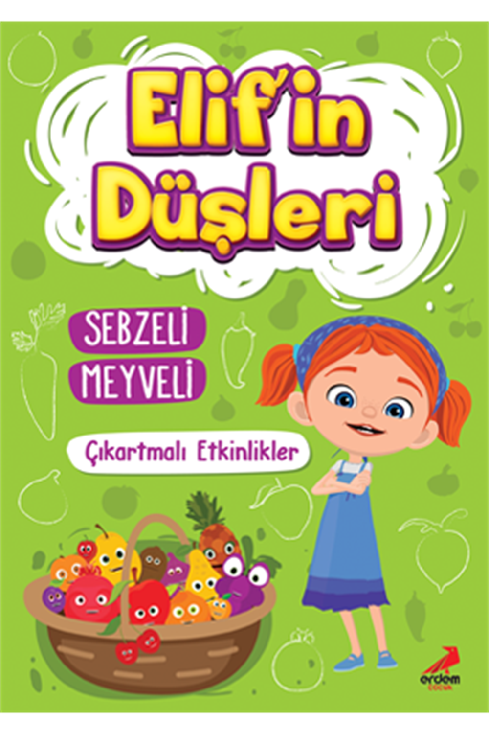 Elif'in Düşleri Sebzeli Meyveli