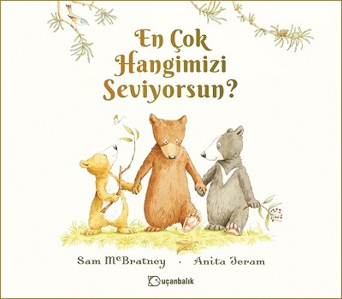 En Çok Hangimizi Seviyorsun? (Ciltli)