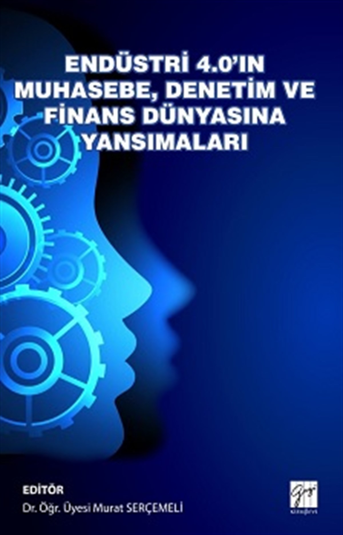 Endüstri 4.0’ın Muhasebe, Denetim ve Finans Dünyasına Yansımaları
