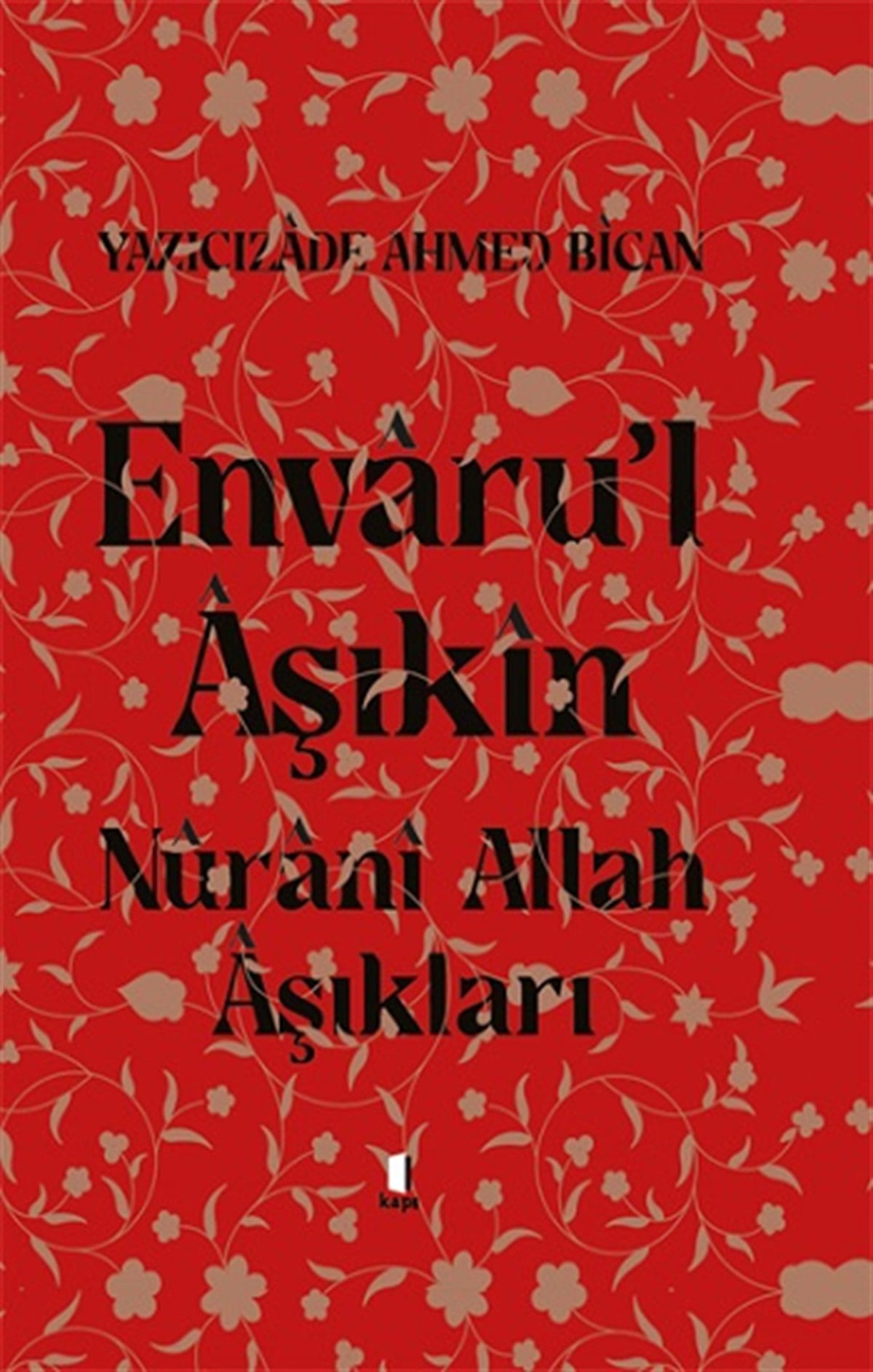 Envaru’l Aşıkın Nuranı Allah Aşıkları (Ciltli)