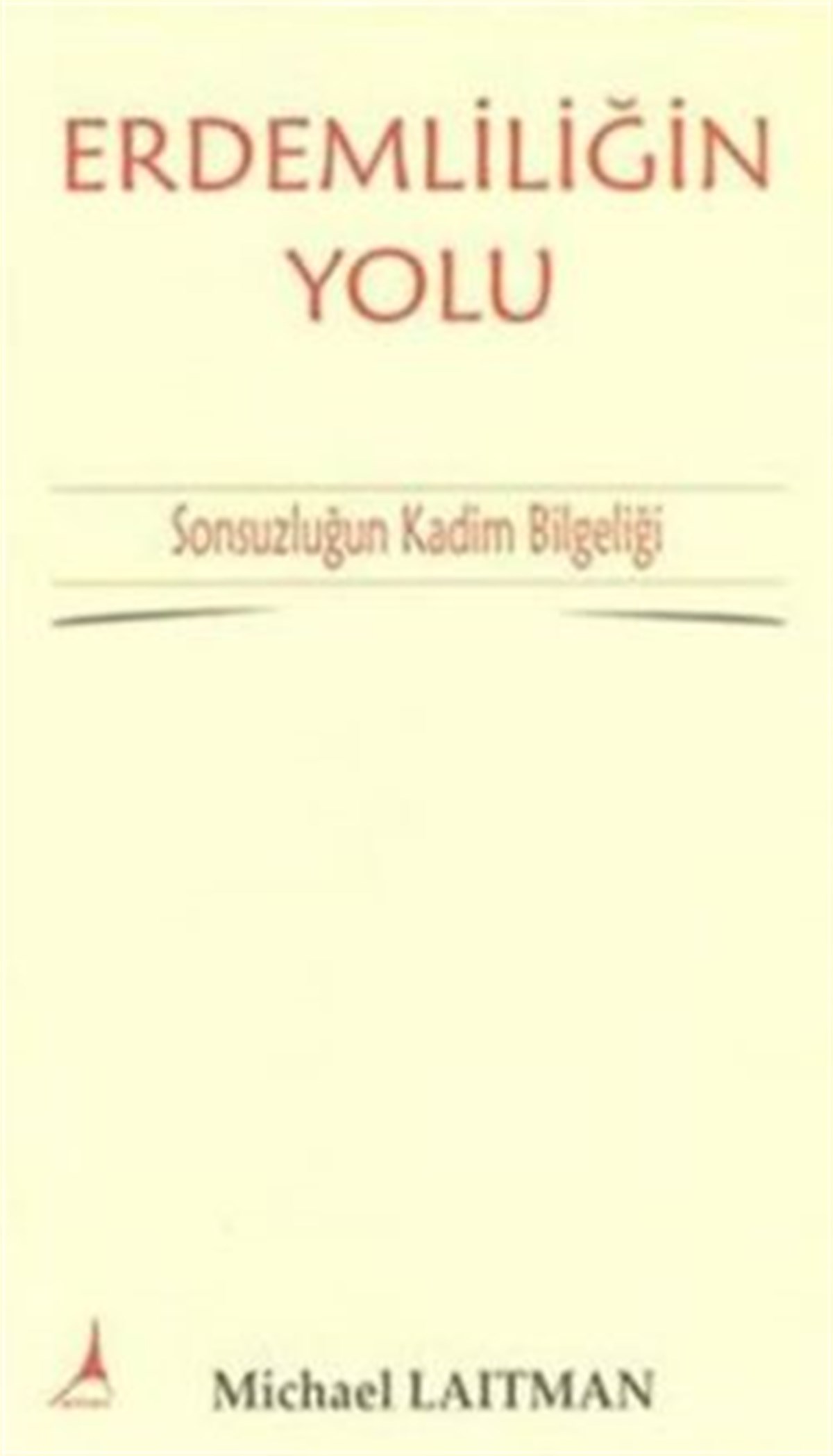 Erdemliliğin Yolu
