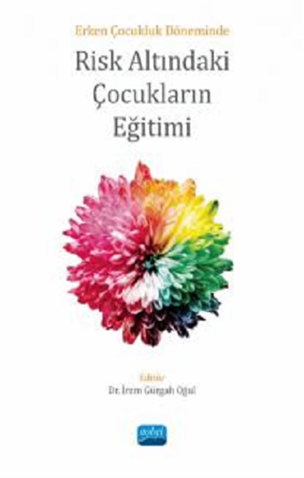 Erken Çocukluk Döneminde Risk Altındaki Çocukların Eğitimi
