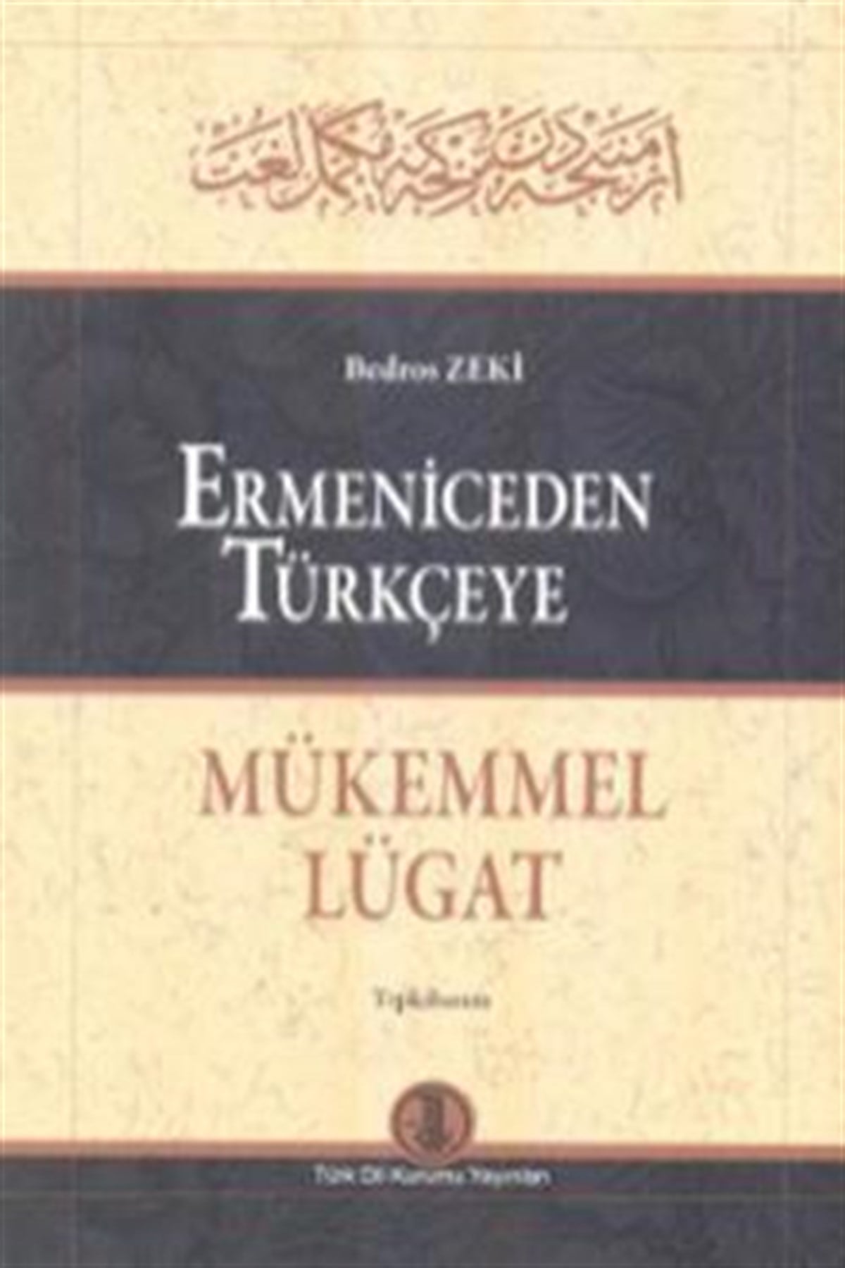 Ermeniceden Türkçeye Mükemmel Lügat