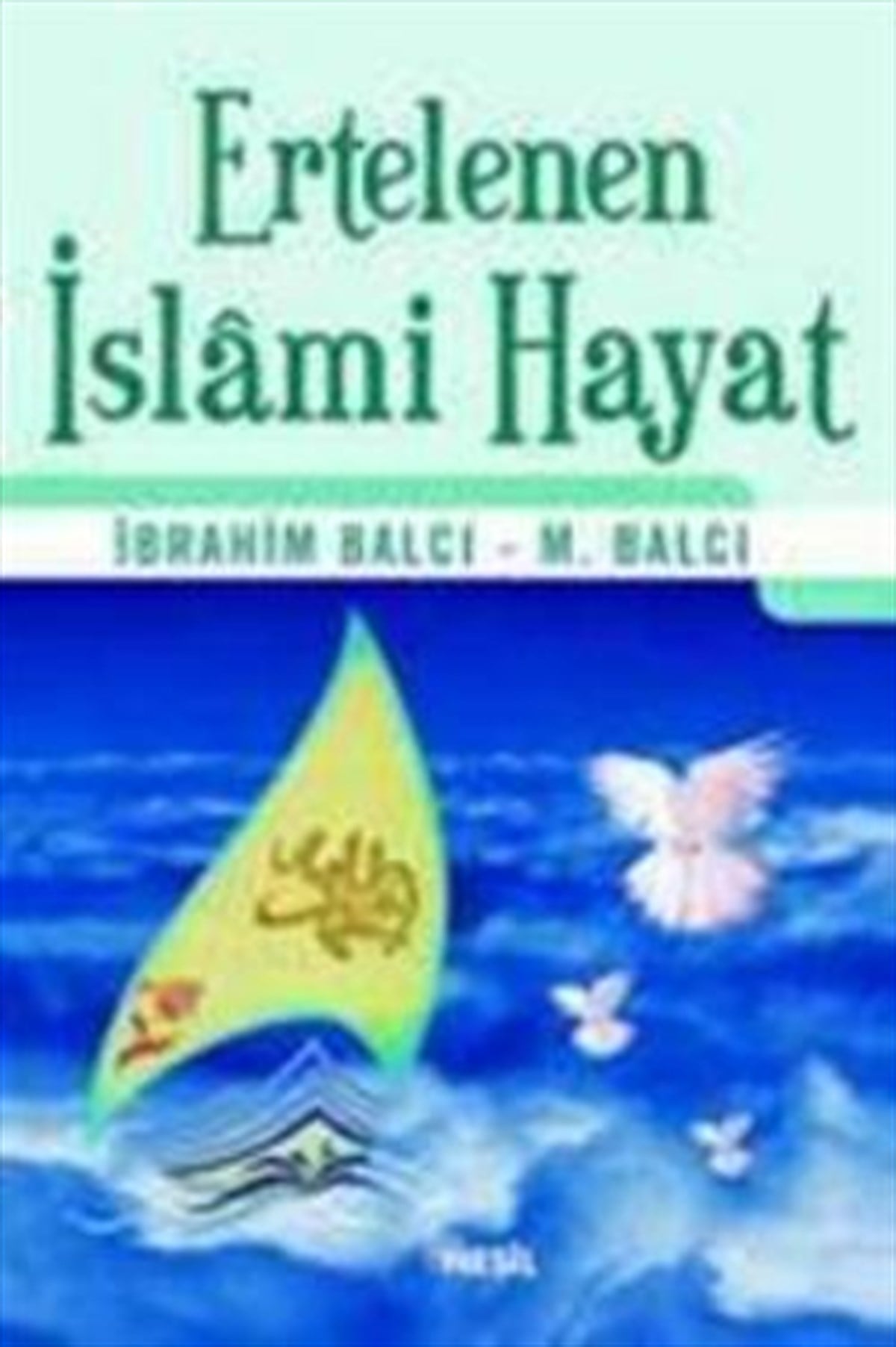 Ertelenen İslami Hayat