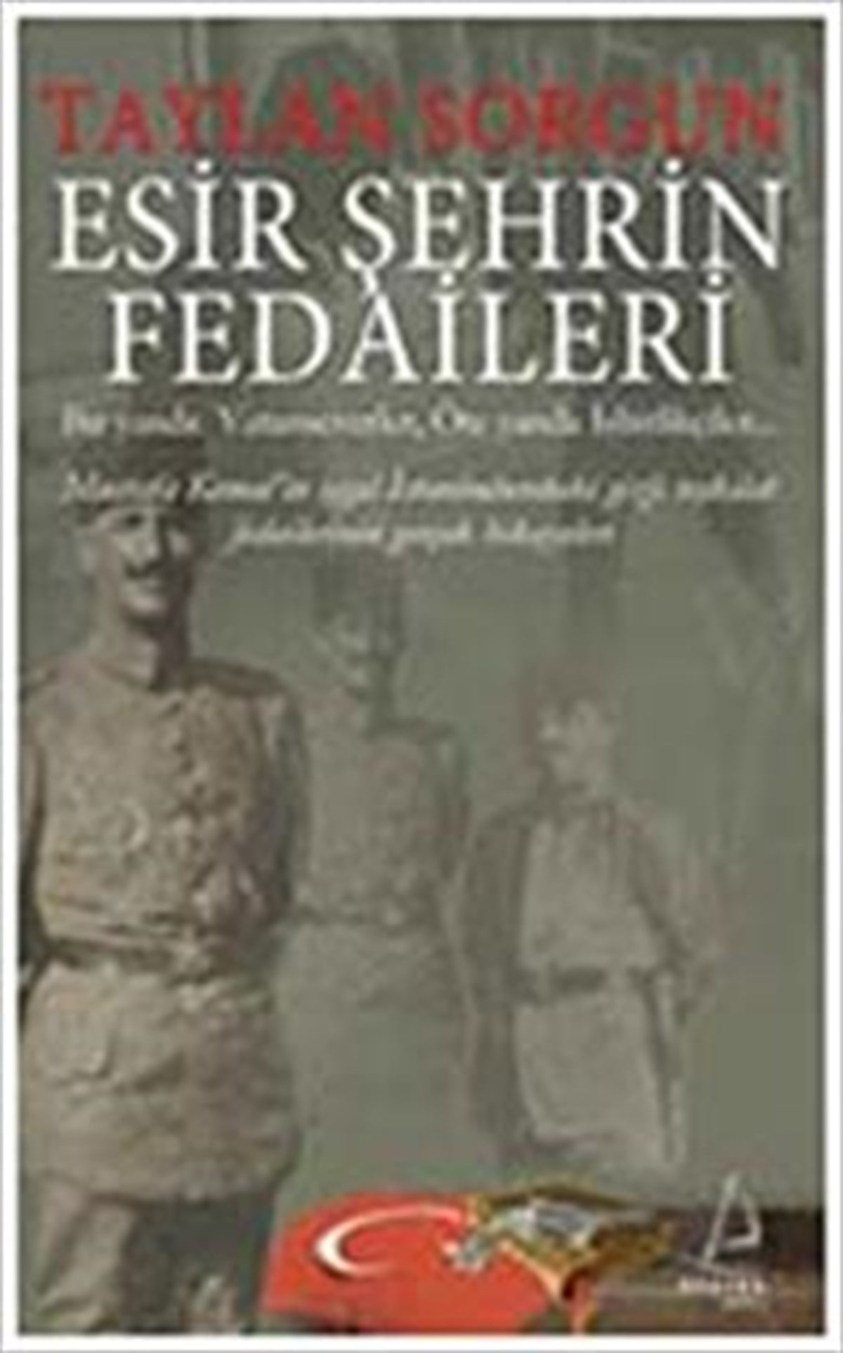 Esir Şehrin Fedaileri