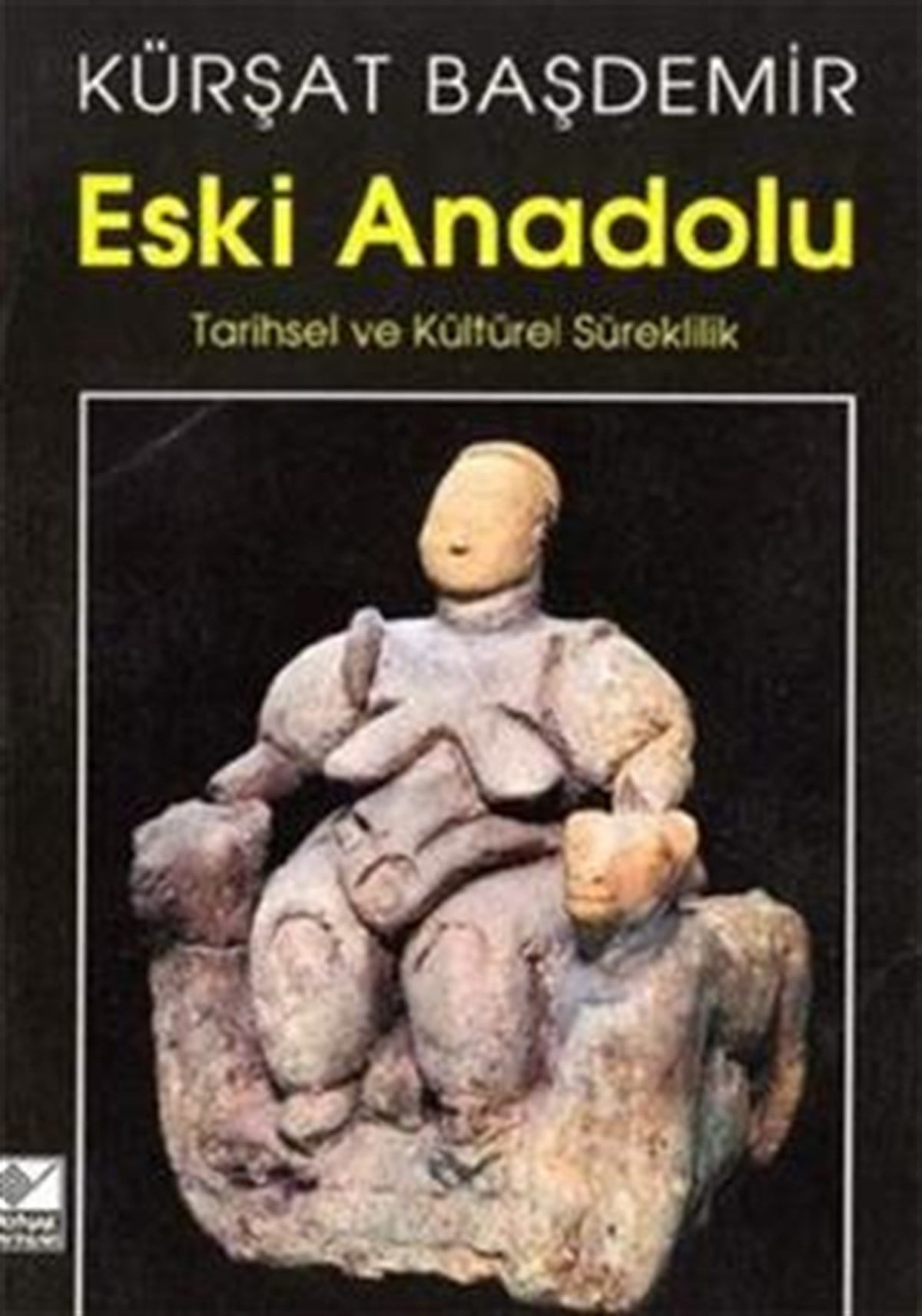 Eski Anadolu Tarihsel ve Kültürel Süreklilik