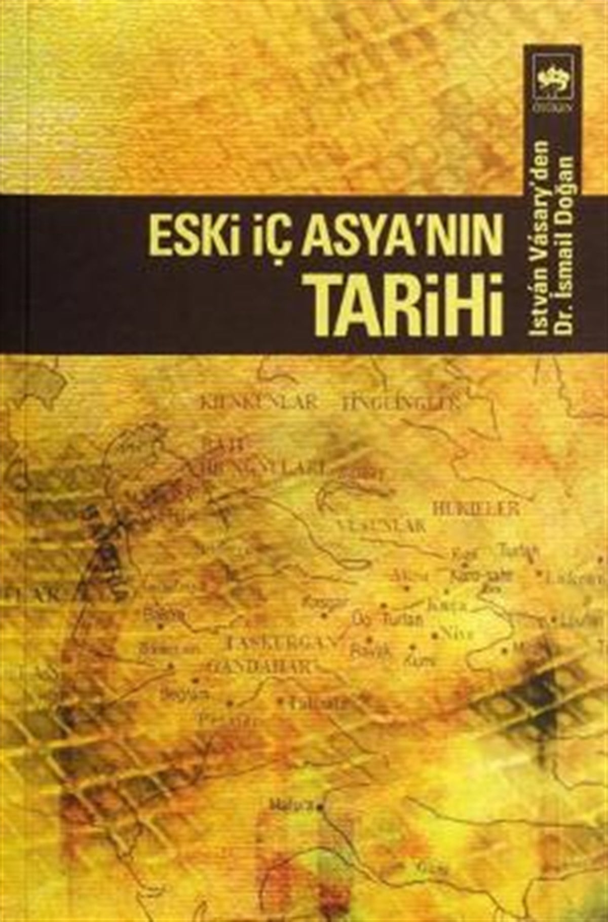 Eski İç Asya’nın Tarihi