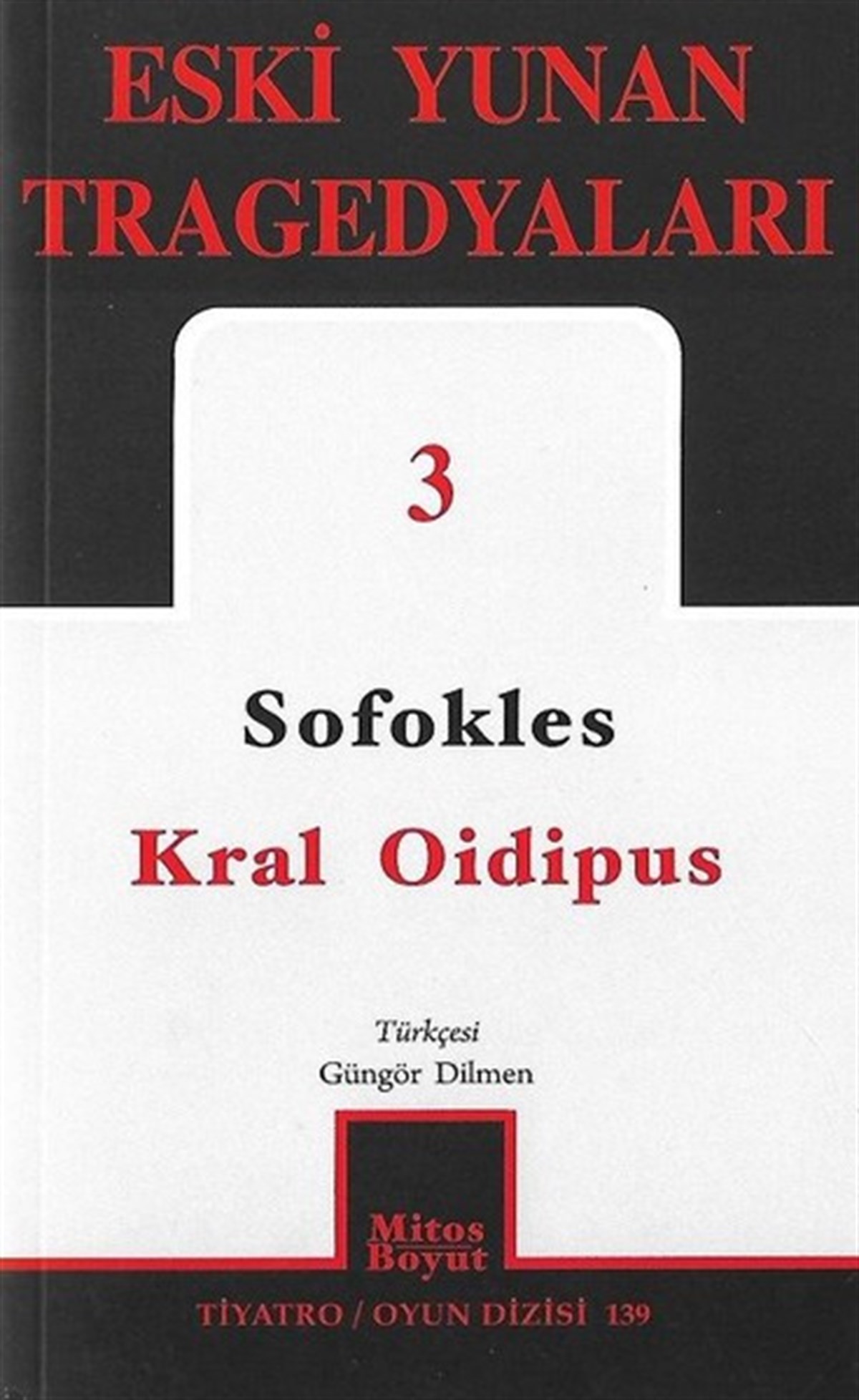 Eski Yunan Tragedyaları 3-Kral Oidipus