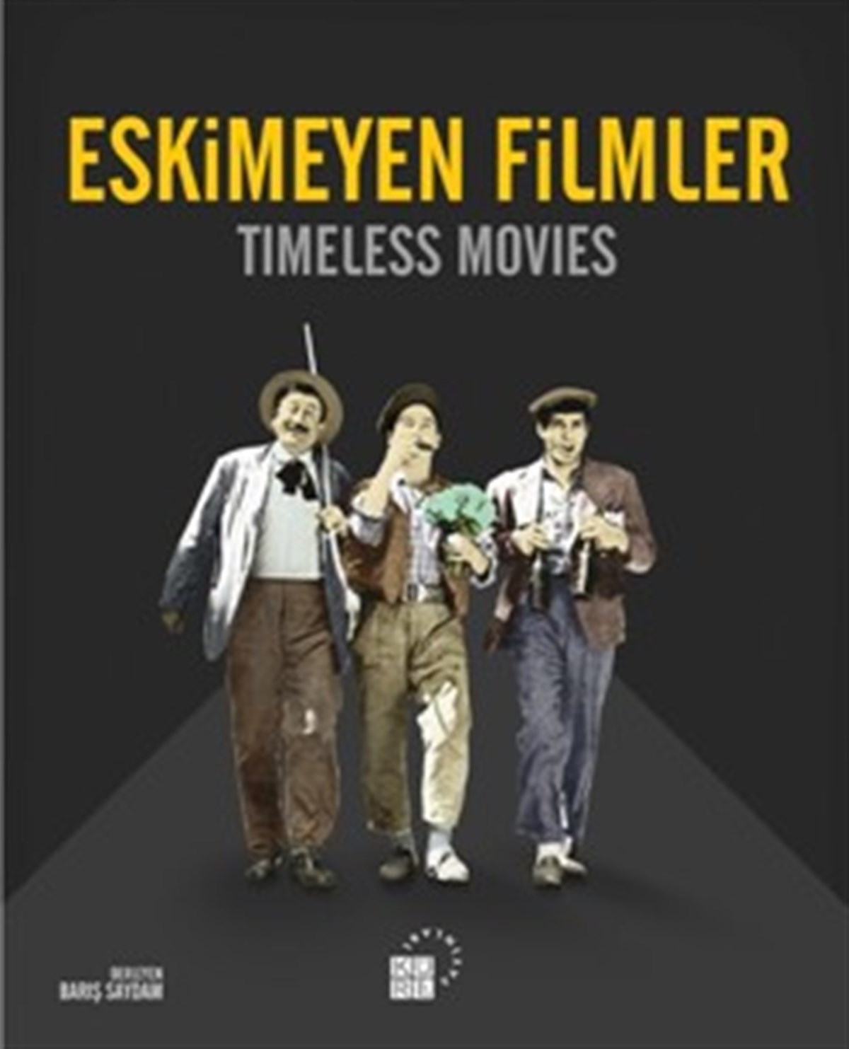 Eskimeyen Filmler (Timeless Movies)