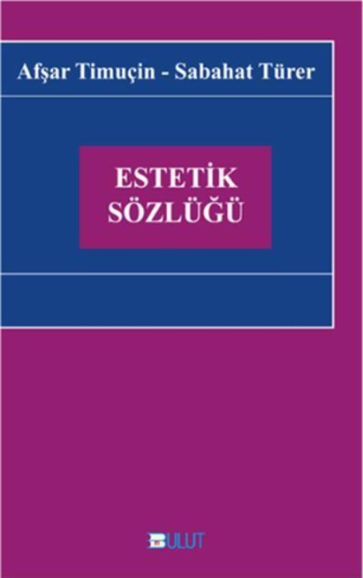 Estetik Sözlüğü