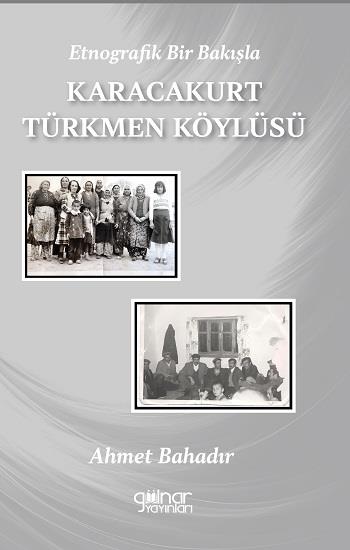 Etnografik Bir Bakışla Karacakurt Türkmen