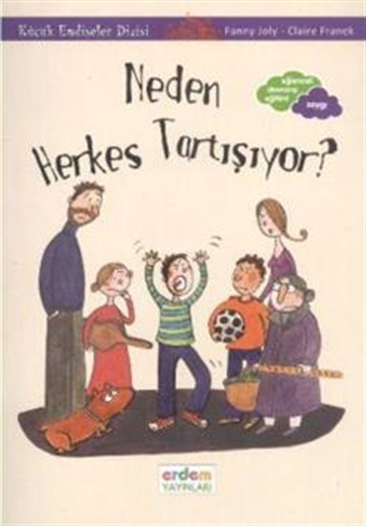 Eyvah, Herkes Tartışıyor - Küçük Endişeler Dizisi